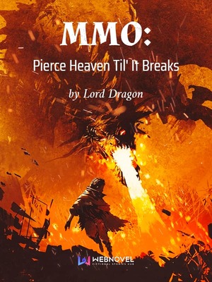 MMO: Pierce Heaven Til' It Breaks
