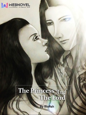 The Princess and The Lord