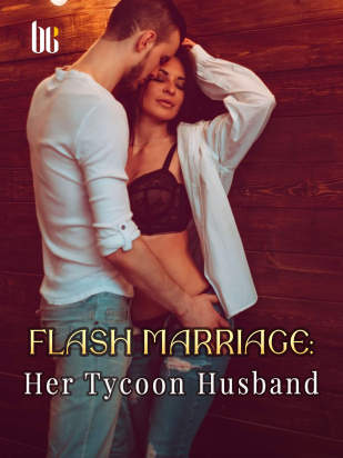Flash Marriage: Her Tycoon Husband