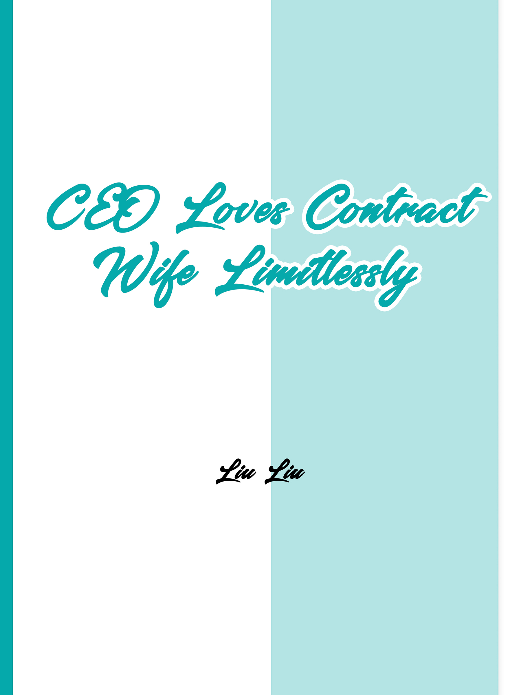 CEO Loves Contract Wife Limitlessly