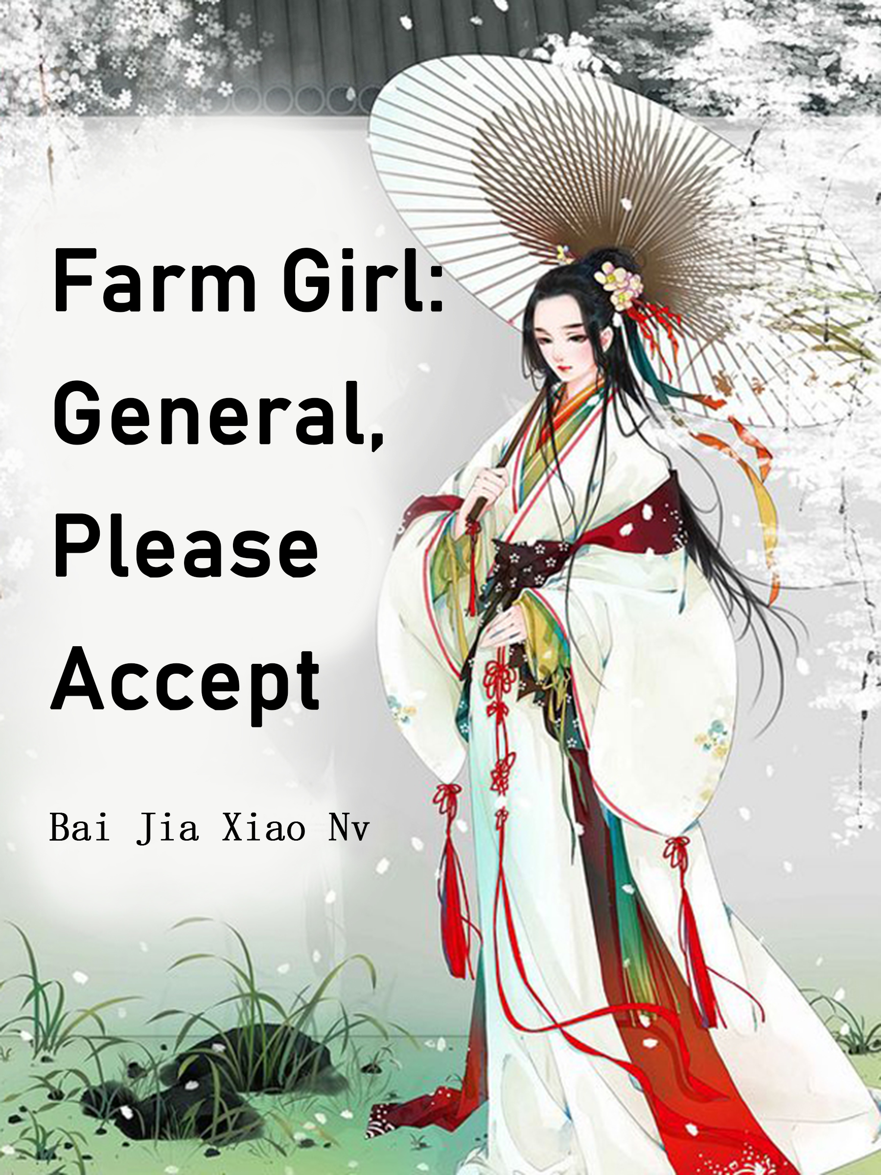 Farm Girl: General, Please Accept