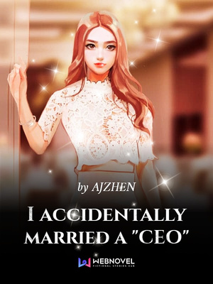 I accidentally married a "CEO"