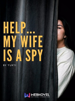 Help...My Wife is a Spy