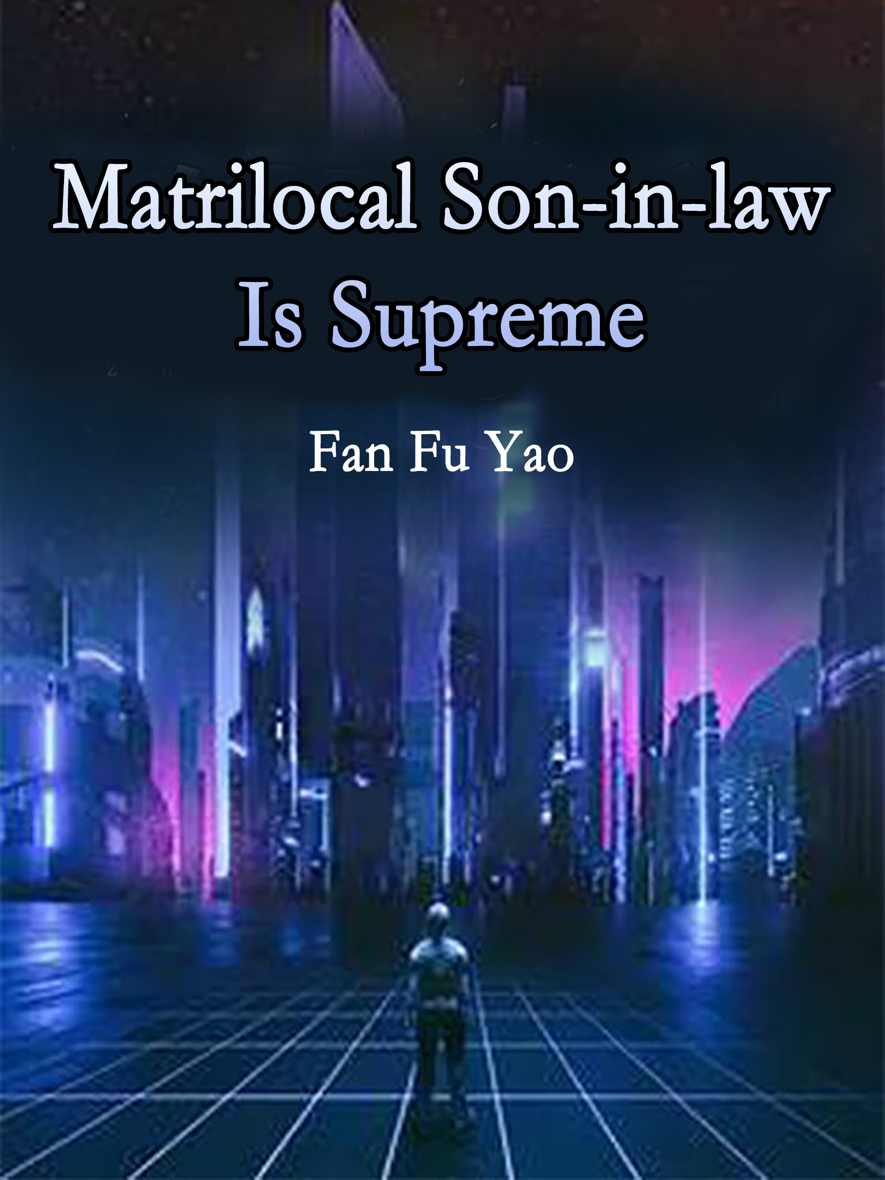 Matrilocal Son-in-law Is Supreme
