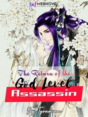 The Return of the God Level Assassin [BL]