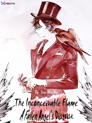 The Inconceivable Flame: A Fallen Angel's Disguise