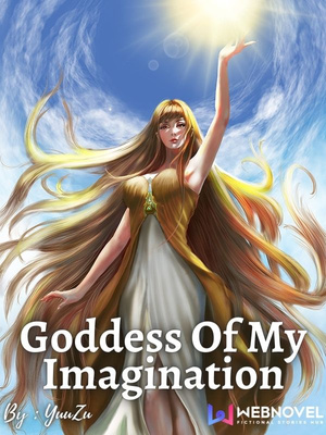 Quick Transmigration: Goddess Of My Imagination