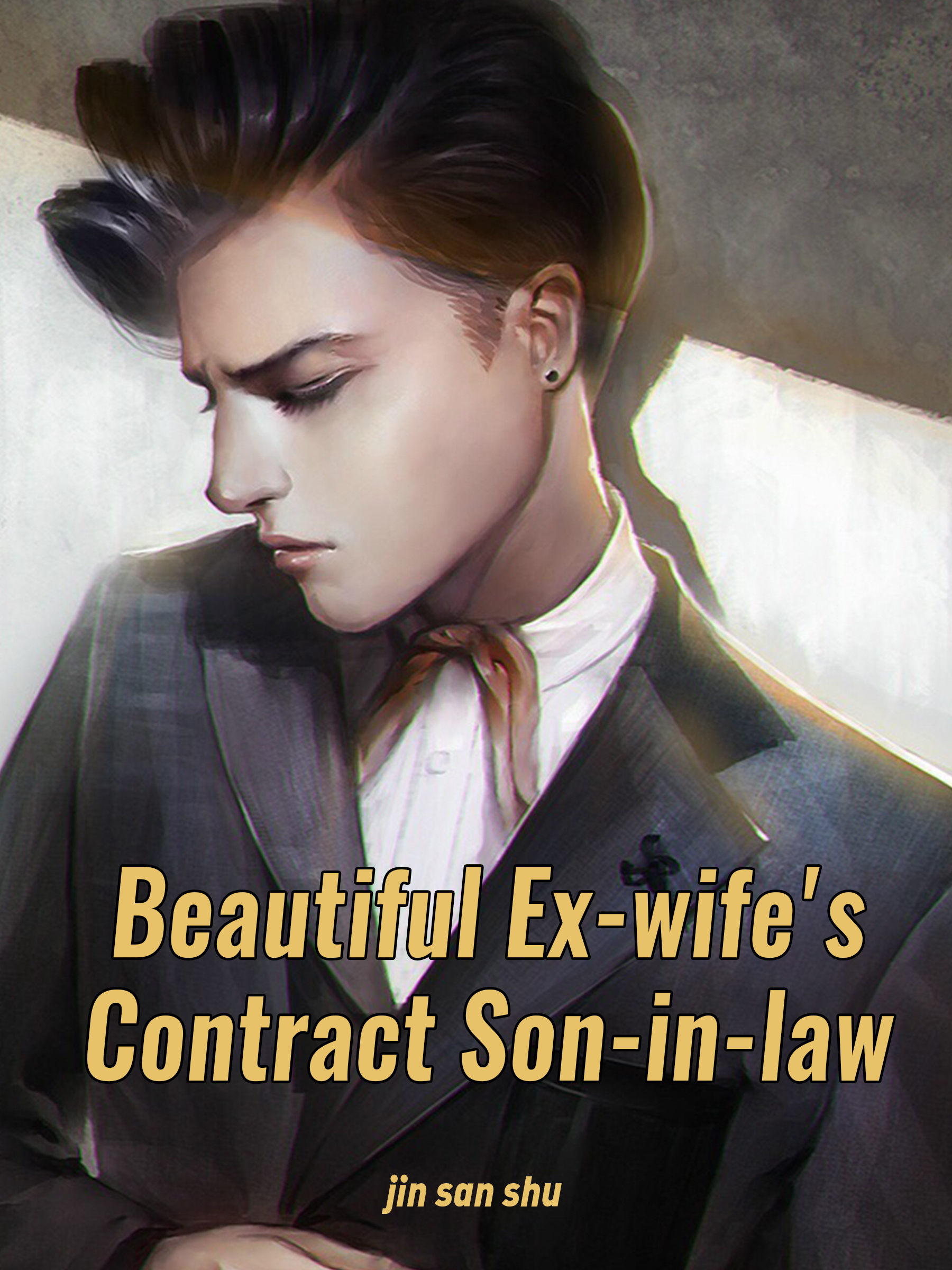 Beautiful Ex-wife's Contract Son-in-law