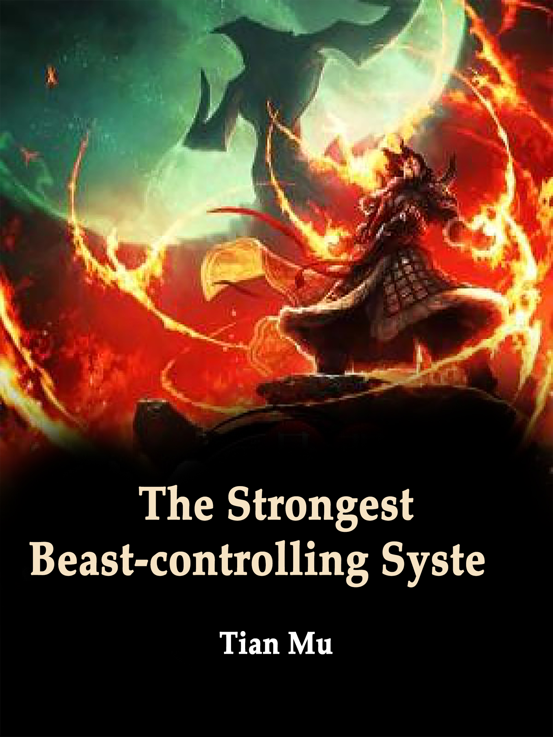 The Strongest Beast-controlling System
